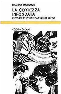 La certezza infondata