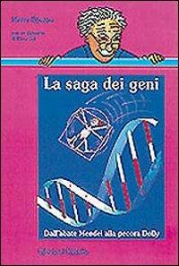 La saga dei geni. Dall'abate Mendel alla pecora Dolly - Pierre Douzou - copertina