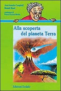 Alla scoperta del pianeta Terra