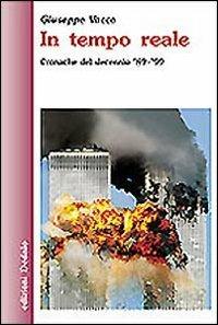 In tempo reale. Cronache del decennio '89-'99 - Giuseppe Vacca - copertina