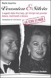 Veronica & Silvio. La vera storia
