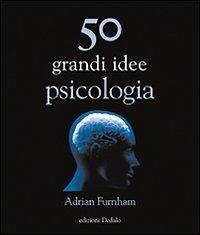 50 grandi idee di psicologia
