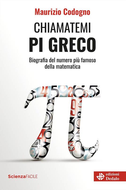 Chiamatemi pigreco. Biografia del numero più famoso della matematica - Maurizio Codogno - copertina