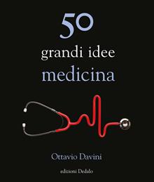 50 grandi idee medicina