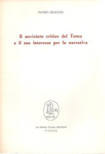 Il noviziato critico del Tenca e il suo interesse per la narrativa - Paolo Quaglia - copertina