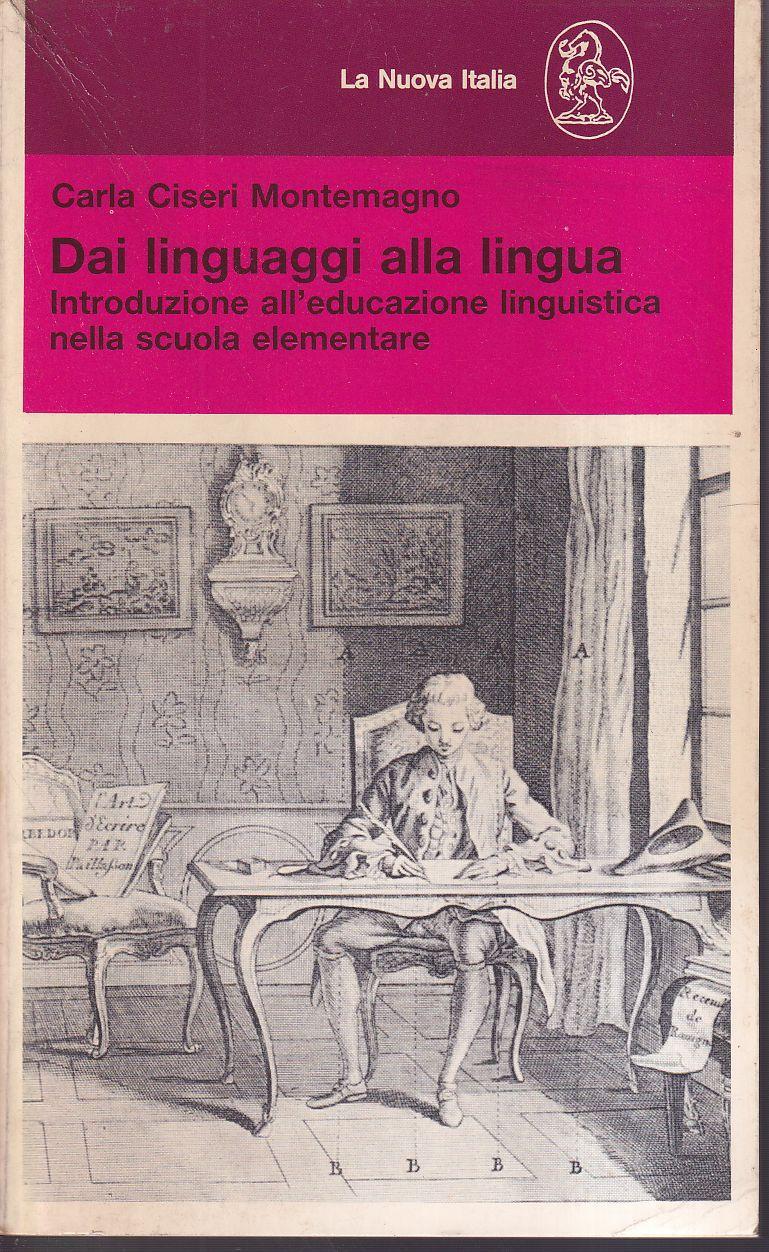 Dai linguaggi alla lingua. Introduzione all'educazione linguistica nella scuola elementare