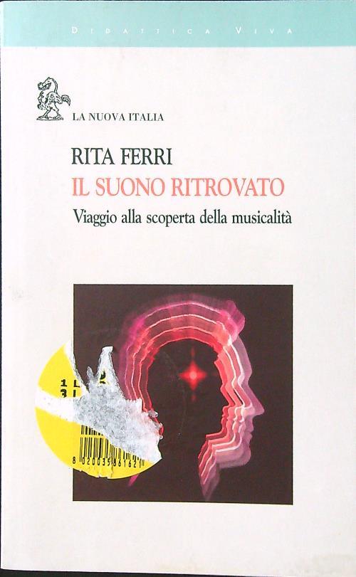 Il suono ritrovato. Viaggio alla scoperta della musicalità