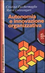 Autonomia e innovazione organizzativa. Le regole dell'autonomia