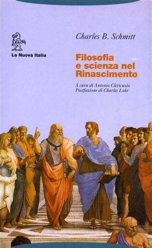 Filosofia e scienza nel Rinascimento - Charles B. Schmitt - copertina