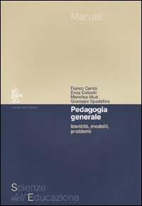 Pedagogia generale. Identità, modelli, problemi - copertina