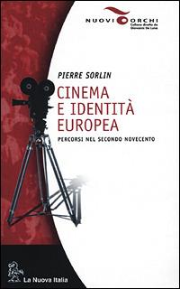 Cinema e identità europea. Percorsi nel secondo Novecento - Pierre Sorlin - copertina