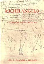 Michelangelo. Mostra di disegni, manoscritti e documenti
