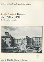 Livorno dal 1748 al 1958. Profilo storico-urbanistico