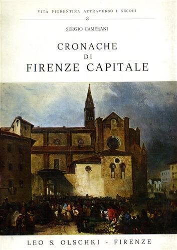 Cronache di Firenze capitale - Sergio Camerani - copertina