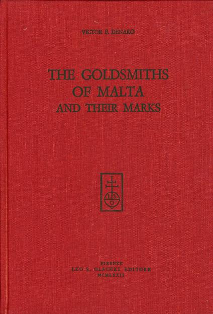 The Goldsmiths of Malta and their Marks - Victor F. Denaro - copertina