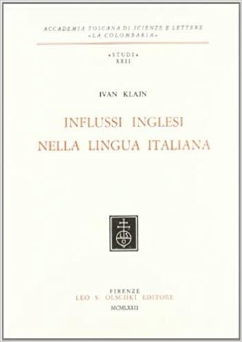 Influssi inglesi nella lingua italiana - Ivan Klajn - copertina