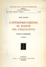 L'interpretazione di Dante nel Cinquecento. Studi e ricerche