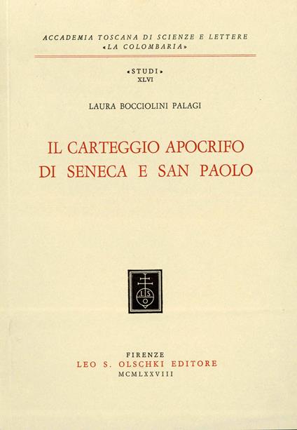 Il carteggio apocrifo di Seneca e san Paolo - Laura Bocciolini Palagi - copertina