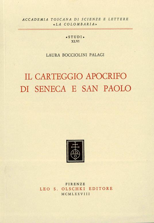 Il carteggio apocrifo di Seneca e san Paolo - Laura Bocciolini Palagi - copertina