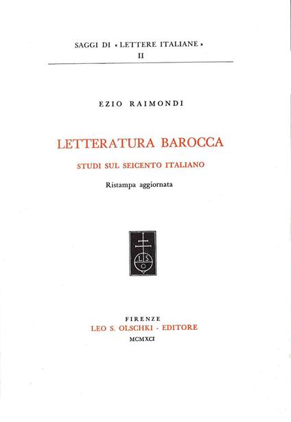 Letteratura barocca. Studi sul Seicento italiano - Ezio Raimondi - copertina