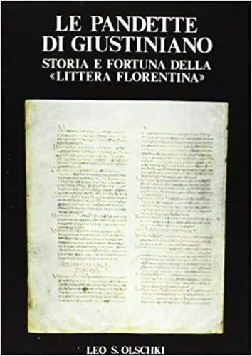 Le pandette di Giustiniano. Storia e fortuna delle «Littera florentina» - copertina