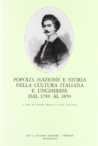 Popolo, nazione e storia nella cultura italiana e ungherese dal 1789 al 1850. Atti del Convegno di studi (Venezia, 4-6 novembre 1982) - copertina