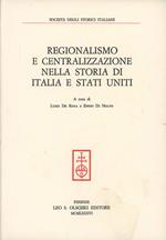 Regionalismo e centralizzazione nella storia di Italia e Stati Uniti