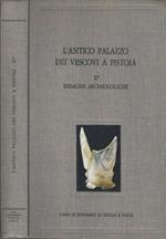 L'antico palazzo dei vescovi a Pistoia. Vol. 2/2: I documenti archeologici