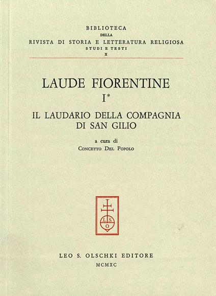 Laude fiorentine. Vol. 1: Il laudario della Compagnia di S. Gilio - copertina