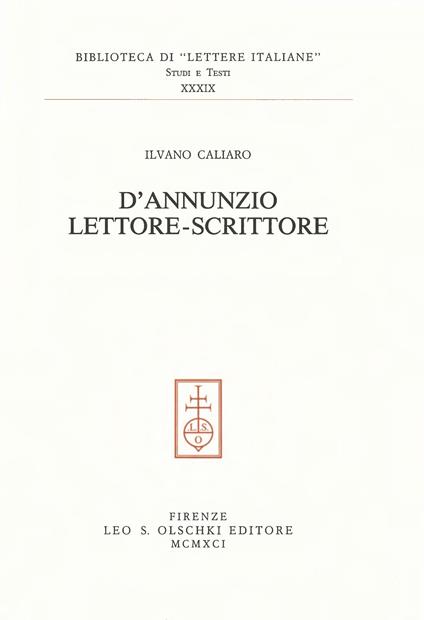 D'Annunzio lettore-scrittore - Ilvano Caliaro - copertina