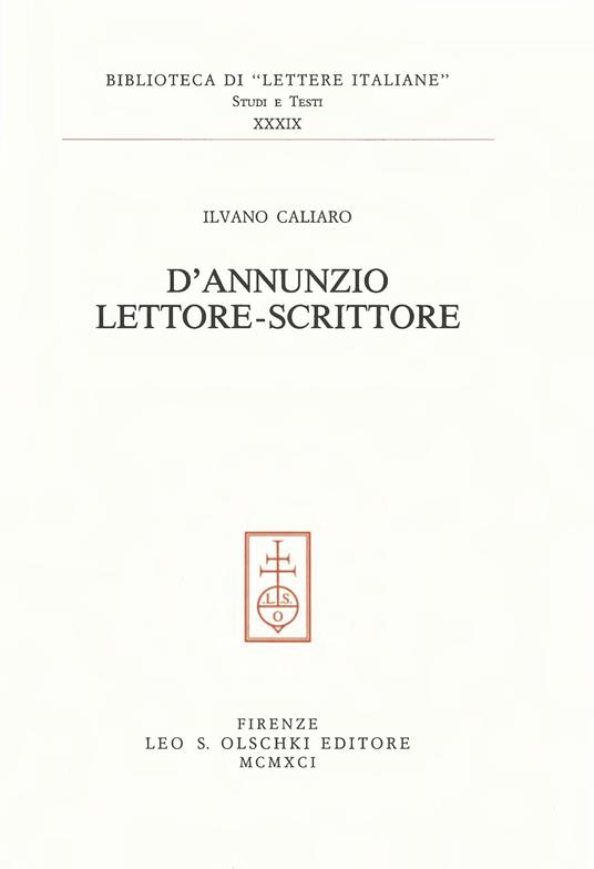 D'Annunzio lettore-scrittore - Ilvano Caliaro - copertina