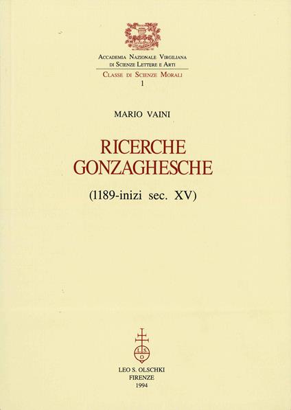 Ricerche gonzaghesche (1189-inizi sec. XV) - Mario Vaini - copertina
