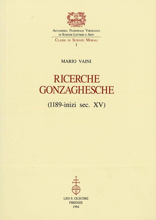Ricerche gonzaghesche (1189-inizi sec. XV) - Mario Vaini - copertina