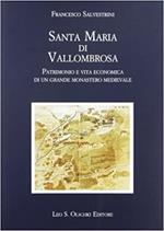 Santa Maria di Vallombrosa. Patrimonio e vita economica di un grande monastero medievale