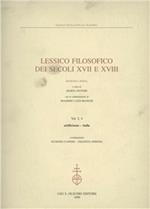 Lessico filosofico dei secoli XVII e XVIII. Sezione latina. Vol. 1/4: Artificiosus-bulla