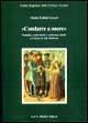 Libro Condurre a onore. Famiglia, matrimonio e assistenza dotale a Firenze in età moderna Maria Fubini Leuzzi