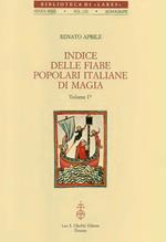 Indice delle fiabe popolari italiane di magia. Vol. 1