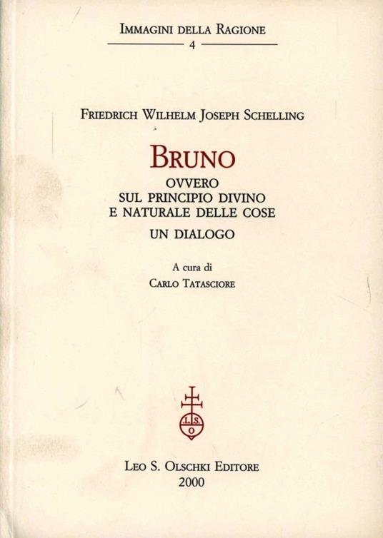 Bruno ovvero sul principio divino e naturale delle cose. Un dialogo - Friedrich W. Schelling - copertina