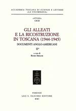 Gli alleati e la ricostruzione in Toscana (1944-1945). Documenti anglo-americani. Vol. 2