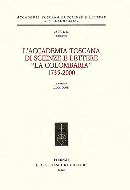 L'Accademia toscana di scienze e lettere «La Colombaria» 1735-2000 - copertina