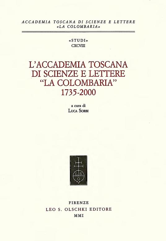 L'Accademia toscana di scienze e lettere «La Colombaria» 1735-2000 - copertina