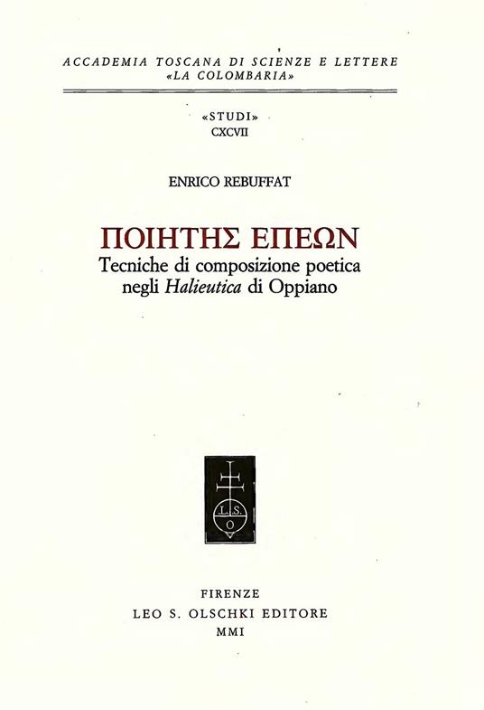 Poietes Epeon. Tecniche di composizione poetica negli «Halieutica» di Oppiano - Enrico Rebuffat - copertina