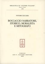 Boccaccio narratore, storico, moralista e mitografo