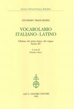 Vocabolario italiano-latino. Edizione del primo lessico dal volgare. Secolo XV