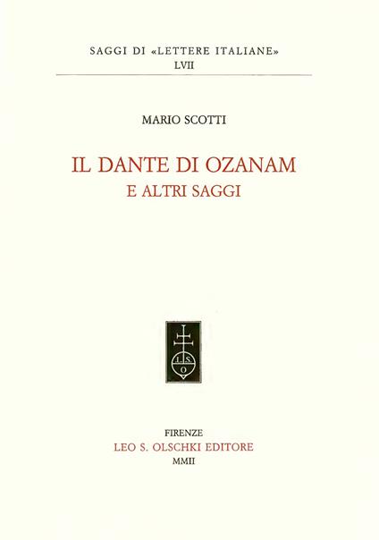 Il Dante di Ozanam e altri saggi - Mario Scotti - copertina