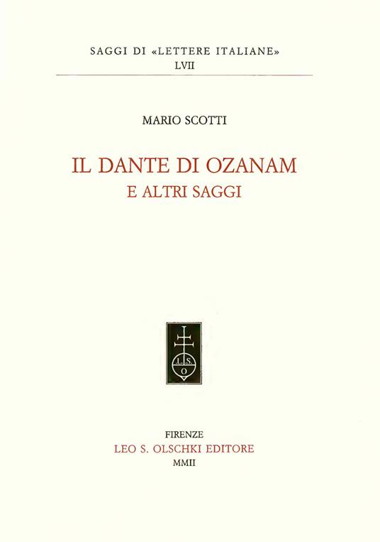 Il Dante di Ozanam e altri saggi - Mario Scotti - copertina