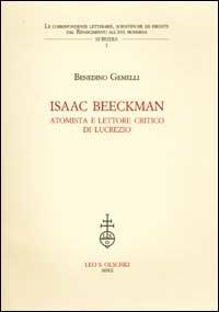 Isaac Beeckman. Atomista e lettore critico di Lucrezio - Benedino Gemelli - copertina