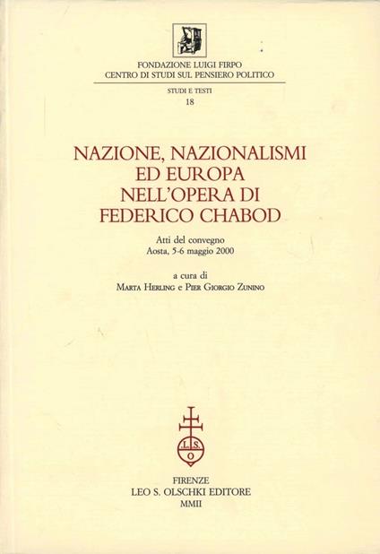 Nazione, nazionalismi ed Europa nell'opera di Federico Chabod. Atti del Convegno (Aosta, 5-6 maggio 2000) - copertina