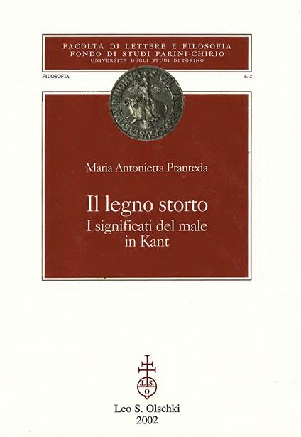 Il legno storto. I significati del male in Kant - Maria Antonietta Pranteda - copertina