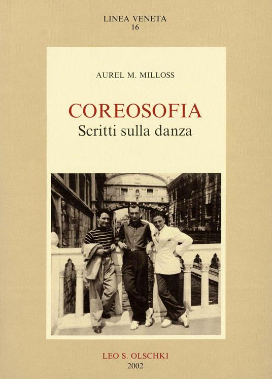 Coreosofia. Scritti sulla danza. Con il libretto di «Marsia» e una lettera a Hans Kresnik - Aurel M. Milloss - copertina